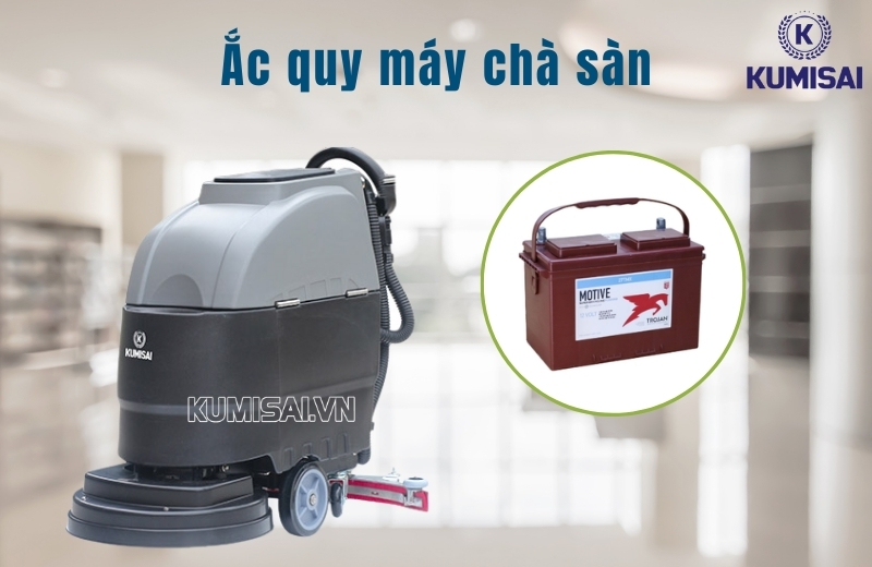Ắc quy máy chà sàn: Phân loại, ưu nhược điểm và cách bảo quản